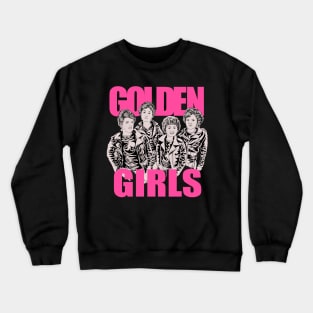 GOLDEN GIRLS Crewneck Sweatshirt